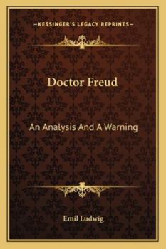 Paperback Doctor Freud: An Analysis And A Warning Book