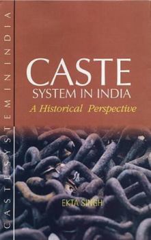 Hardcover Caste System in India: A Historical Perspective Book