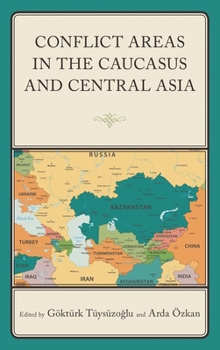 Hardcover Conflict Areas in the Caucasus and Central Asia Book