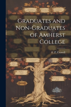 Paperback Graduates and Non-Graduates of Amherst College Book