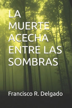 Paperback La Muerte Acecha Entre Las Sombras [Spanish] Book