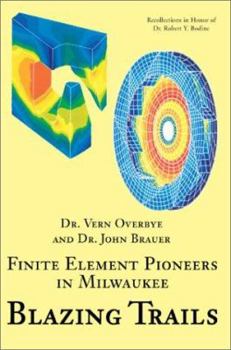Paperback Blazing Trails: Finite Element Pioneers in Milwaukee Book