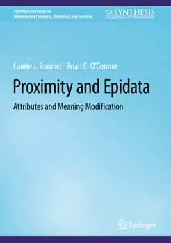 Hardcover Proximity and Epidata: Attributes and Meaning Modification Book