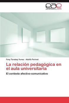 Paperback La Relacion Pedagogica En El Aula Universitaria [Spanish] Book