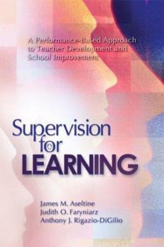 Paperback Supervision for Learning: A Performance-Based Approach to Teacher Development and School Improvement Book