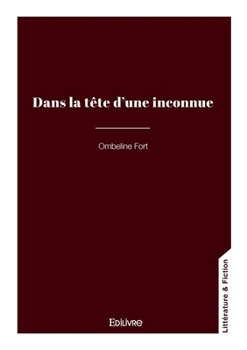 Paperback Dans la tête d'une inconnue [French] Book
