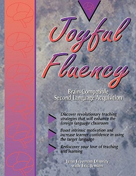 Paperback Joyful Fluency: Brain-Compatible Second Language Acquisition Book