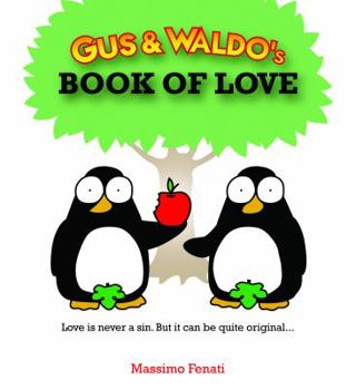 Hardcover Gus & Waldo's Book of Love (Gus & Waldo) Book
