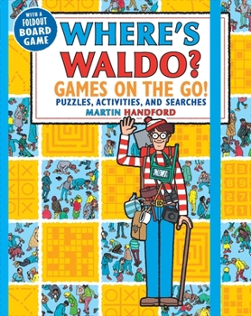 Paperback Where's Waldo? Games on the Go!: Puzzles, Activities, and Searches Book