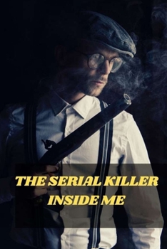 Paperback The Serial Killer Inside Me Book