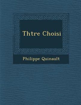 Paperback Th&#65533;&#65533;tre Choisi Book