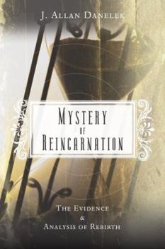 Paperback Mystery of Reincarnation: The Evidence & Analysis of Rebirth Book