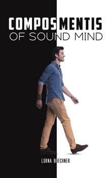 Paperback Compos Mentis - Of Sound Mind Book