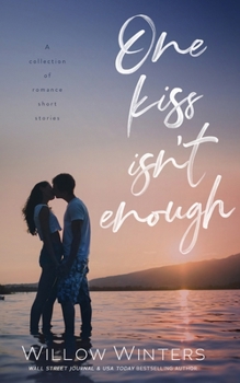 A Collection of Short Stories: One Kiss Isn't Enough (Discreet Series)