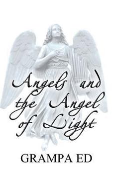 Paperback Angels and the Angel of Light Book