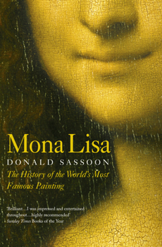 Paperback Mona Lisa: The History of the World's Most Famous Painting Book