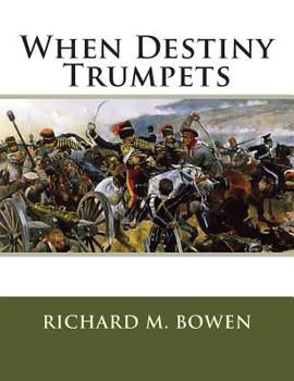 Paperback When Destiny Trumpets: A Crimean War Story Book