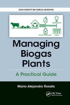 Paperback Managing Biogas Plants: A Practical Guide Book