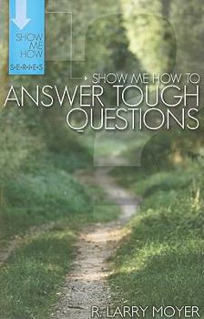 Paperback Show Me How to Answer Tough Questions Book