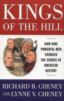 Paperback Kings of the Hill: How Nine Powerful Men Changed the Course of American History Book
