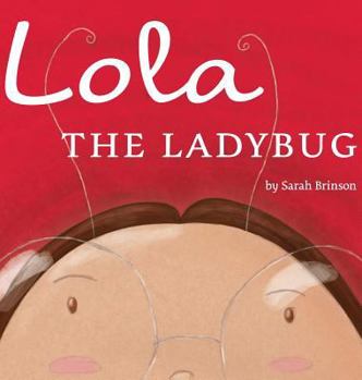 Hardcover Lola The Ladybug Book