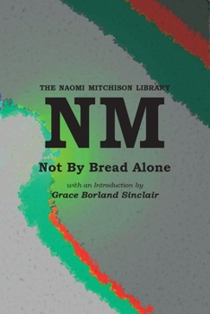 Paperback Not By Bread Alone Book