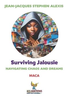 Surviving Jalousie: Navigating Chaos and Dreams (Collection Soleil des Îles)