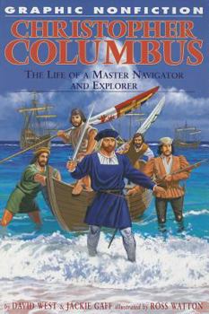 Christopher Columbus: The Life Of A Master Navigator And Explorer (Graphic Nonfiction) - Book  of the Graphic Nonfiction
