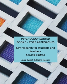 Paperback Psychology Sorted Book 1 - Core Approaches: Key research for students and teachers Book