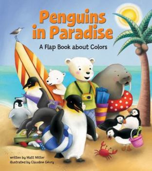 Hardcover Penguins in Paradise: A Flap Book about Colors Book