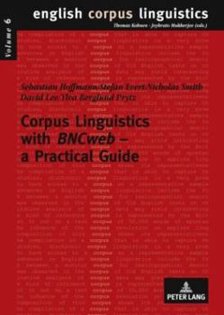 Paperback Corpus Linguistics with BNCweb - a Practical Guide Book