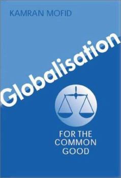 Globalisation for the Common Good
