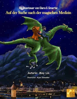 Paperback Die Abenteuer von Clara & Smartie: Auf der Suche nach der magischen Medizin [German] Book