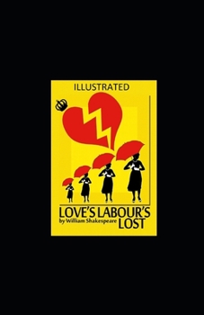 Paperback Love's Labour's Lost Illustrated Book