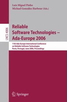 Paperback Reliable Software Technologies -- Ada-Europe 2006: 11th Ada-Europe International Conference on Reliable Software Technologies, Porto, Portugal, June 5 Book