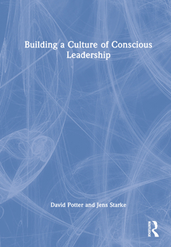 Hardcover Building a Culture of Conscious Leadership Book