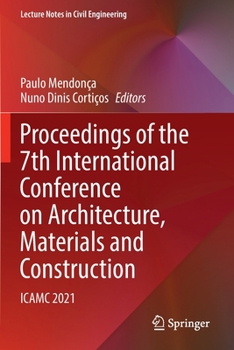 Paperback Proceedings of the 7th International Conference on Architecture, Materials and Construction: Icamc 2021 Book