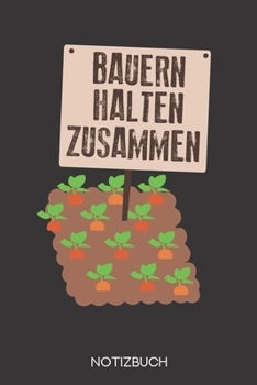 Bauern halten zusammen: Notizbuch mit 120 Leeren Seiten im Format A5 (6x9 Zoll) (German Edition)