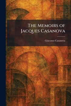 The Memoirs of Jacques Casanova