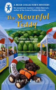 The Mournful Teddy - Book #1 of the A Bear Collector's Mystery