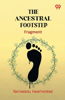 Paperback The Ancestral Footstep: (fragment) Book