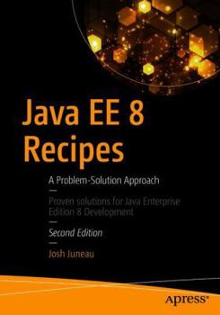 Paperback Java Ee 8 Recipes: A Problem-Solution Approach Book