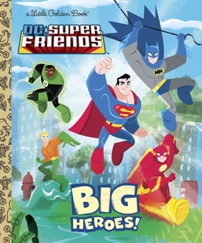 Hardcover DC Super Friends: Big Heroes! Book