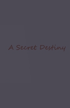 Paperback A Secret Destiny Book