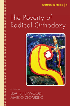 Hardcover The Poverty of Radical Orthodoxy Book