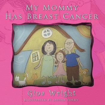 Paperback My Mommy Has Breast Cancer Book