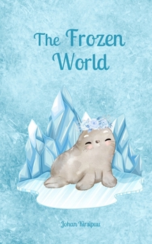 Paperback The Frozen World Book