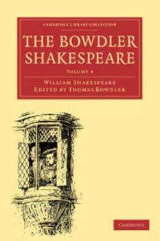 Bowdler Shakespeare: Volume 4: King Henry VI, Part 1, King Henry VI, Part 2, King Henry VI, Part 3, King Richard III, King Henry VIII and Timon of Athens