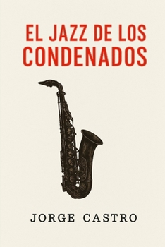 Paperback El Jazz de los Condenados [Spanish] Book