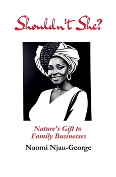 Shouldn't She?: Nature's Gift to Family Businesses